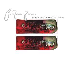 Cocteau Twins - Lullabies To Violaine - Volume 2 album cover