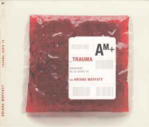 Ariane Moffatt - Trauma - Chansons De La Série TV album cover
