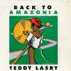 Teddy Lasry - Back To Amazonia