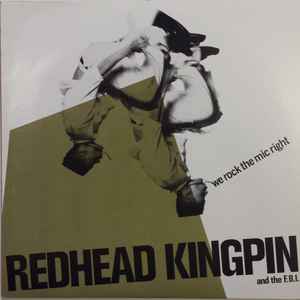 Redhead Kingpin And The FBI – We Rock The Mic Right (1989, Vinyl