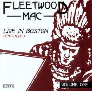 Fleetwood Mac - Live In Boston Remastered Volume One album cover