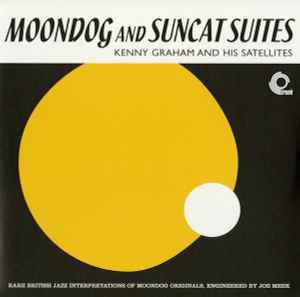 Moondog And Suncat Suites - Kenny Graham And His Satellites