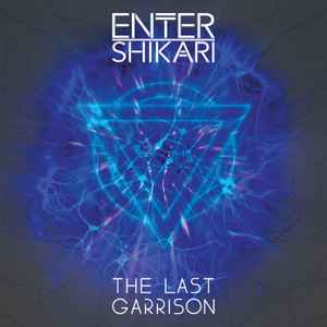 Enter Shikari - The Last Garrison album cover