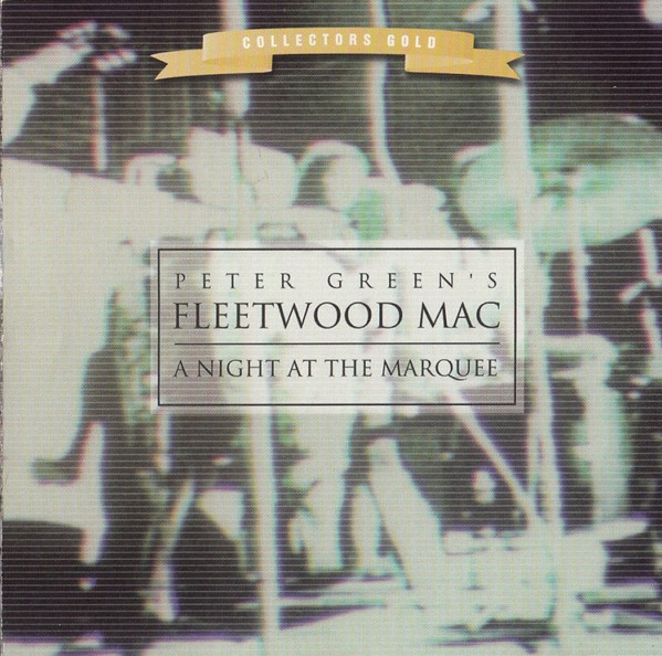 Peter Green's Fleetwood Mac – Live At The Marquee (1992, CD) - Discogs