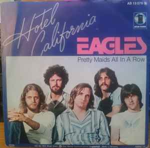 Hotel California / Pretty Maids All in a Row by Eagles (Single