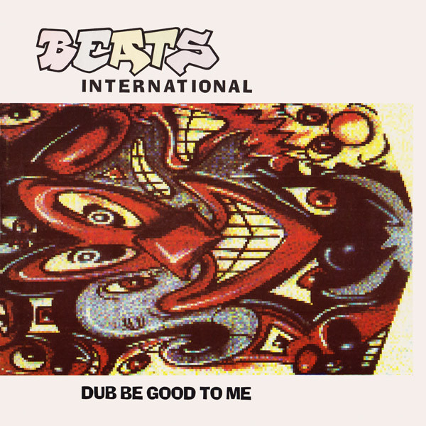 Beats International – Dub Be Good To Me (1990, Vinyl) - Discogs
