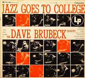 The Dave Brubeck Quartet - Jazz Goes To College