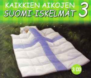Pochette de l'album Various - Kaikkien Aikojen Suomi-iskelmät 3