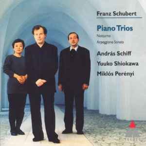 Franz Schubert - Piano Trios, Notturno, Arpeggione Sonata