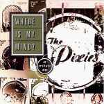 Cover of Where Is My Mind?: A Tribute To The Pixies, 1999-06-08, Vinyl