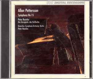 Allan Pettersson - Symphony No 15 / Das Gesegnete, Das Verfluchte