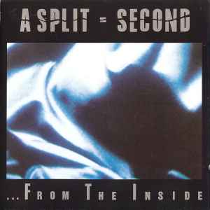 A Split - Second - ... From The Inside