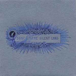 Various - Song Of The Silent Land album cover