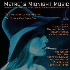 Metropole Orchestra - Metro's Midnight Music - Rare Jazz Tracks From The Dutch NOS Radio Show 1970 - 75 album cover