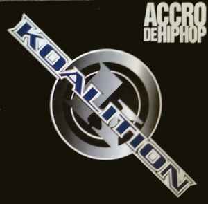 Koalition - Accro De Hip-Hop album cover