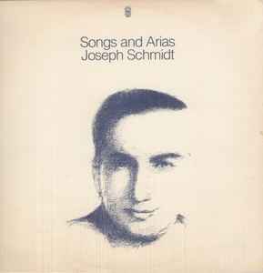 Joseph Schmidt - Songs And Arias Album-Cover