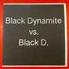 Black Dynamite vs. Black D. - Blackness
