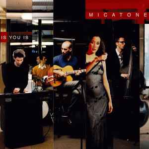 Micatone - Is You Is album cover