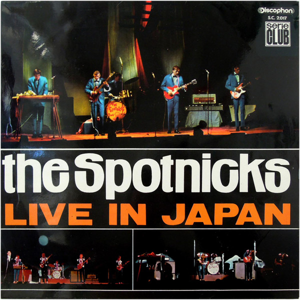 The Spotnicks = ザ・スプートニクス - In Japan -Live Recording At