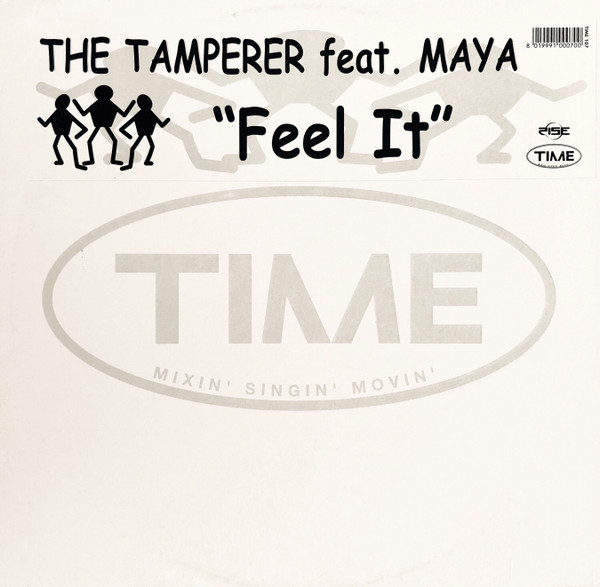 The Tamperer Feat. Maya – Feel It