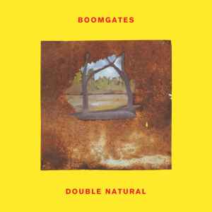 Boomgates - Double Natural album cover