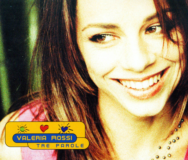 Valeria Rossi - Tre Parole | Releases | Discogs