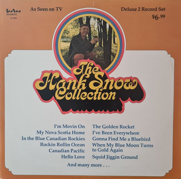 Hank Snow - The Hank Snow Collection | Tee Vee Records Inc. (TA-1018) - main