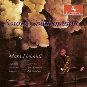 Mara Helmuth - Sound Collaborations album cover