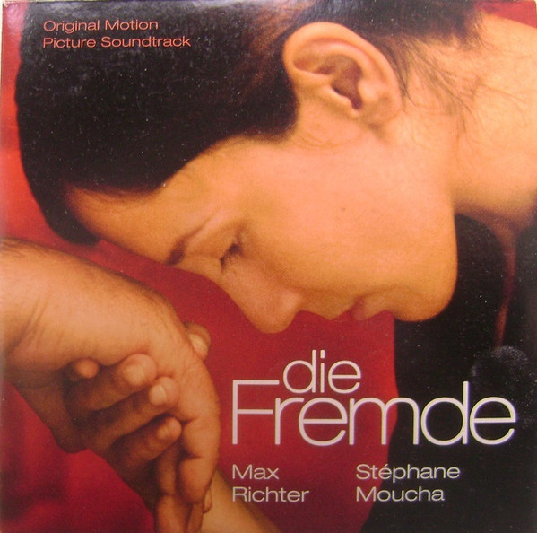 descargar álbum Max Richter Stéphane Moucha - Die Fremde Original Motion Picture Soundtrack