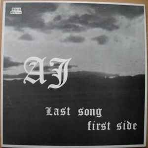 A. J.* - Last Song First Side