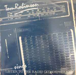 Tom Robinson - Listen To The Radio (Atmospherics)