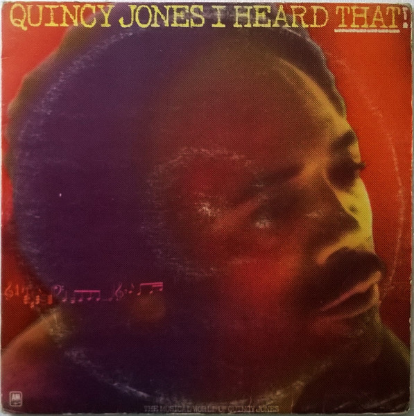 Quincy Jones - I Heard That!! | Releases | Discogs