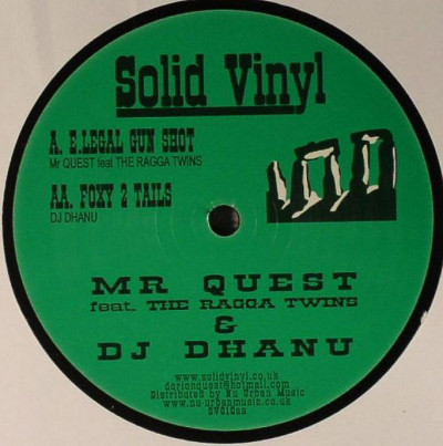 lataa albumi Mr Quest DJ Dhanu - ELegal Gunshot Foxy 2 Tails