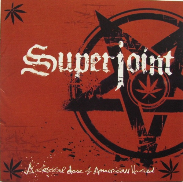 Superjoint Ritual – A Lethal Dose Of American Hatred (2003 ...