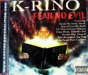 K-Rino – Fear No Evil (2005, CDr) - Discogs