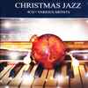 Various Artists* - Christmas Jazz