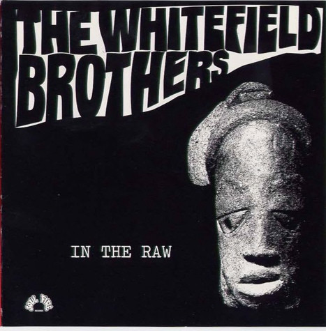 The Whitefield Brothers - In The Raw | Releases | Discogs