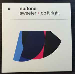Nu:Tone - Sweeter / Do It Right album cover