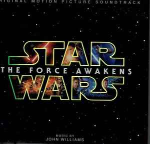 John Williams (4) - Star Wars: The Force Awakens (Original Motion Picture Soundtrack)