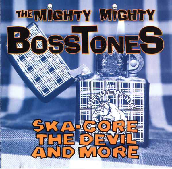 The Mighty Mighty Bosstones Ska Core The Devil And More 1993