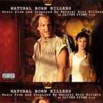 Cover of Music From And Inspired By Natural Born Killers, An Oliver Stone Film, 1996, CD