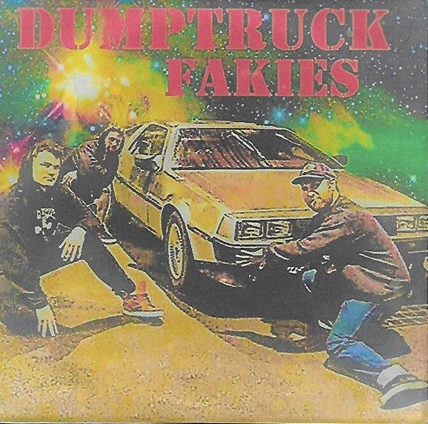 descargar álbum Dumptruck Fakies - Dumptruck Fakies