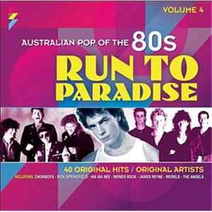 Run To Paradise - Australian Pop Of The 80s - Various