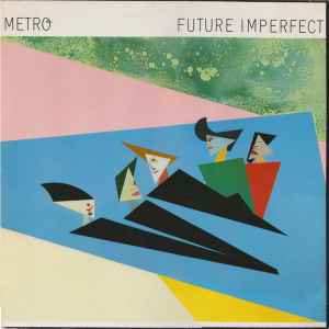 Future Imperfect - Metro