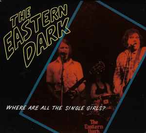Where Are All The Single Girls? - The Eastern Dark