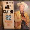 Wilf Carter - 32 Wonderful Years