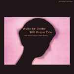 Bill Evans Trio – Waltz For Debby (2015, Clear, Vinyl) - Discogs