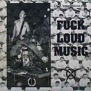 Various - Ox-Compilation #18 - Fuck Loud Music album cover