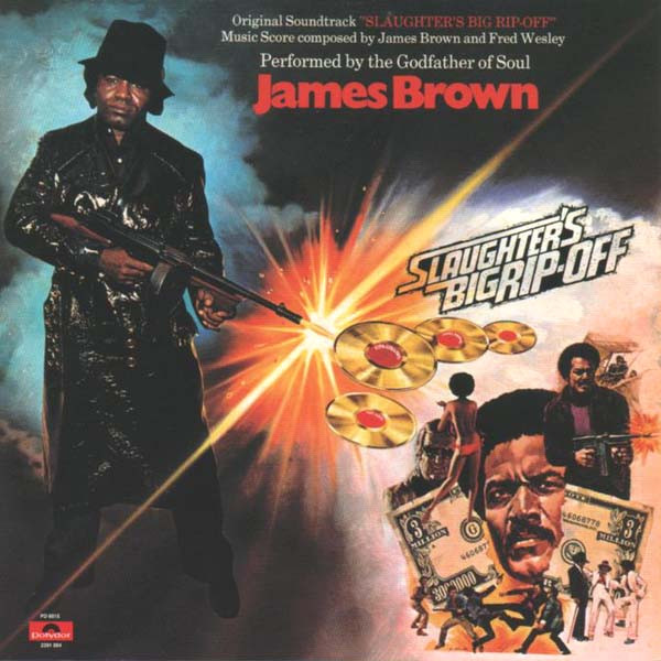 James Brown – Slaughter's Big Rip-Off (2014, CD) - Discogs