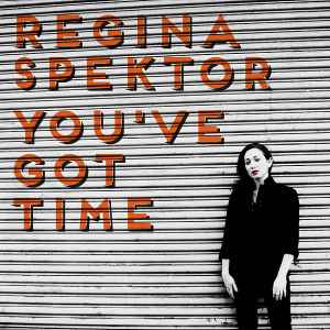 Regina Spektor - You've Got Time album cover